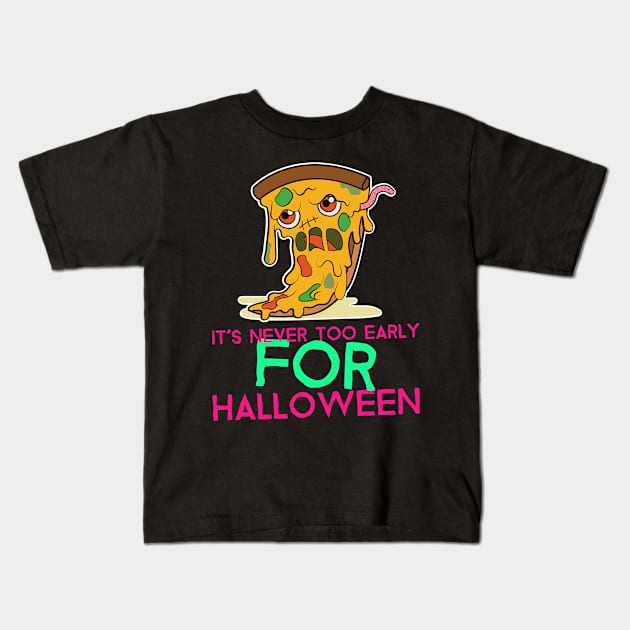 It's Never Too Early For Halloween Kids T-Shirt by Kongsepts